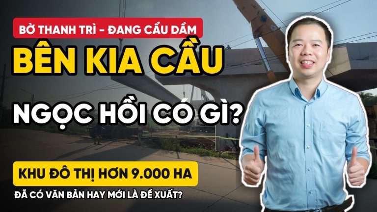 Thumbnail video về khu đô thị thể thao Olympic phía Nam Hà Nội bên kia cầu Ngọc Hồi, kênh Dương Thanh Nhâm